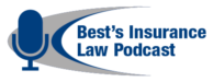Best's Insurance Law Podcast