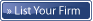 List your Firm