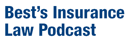 Best's Insurance Law Podcast