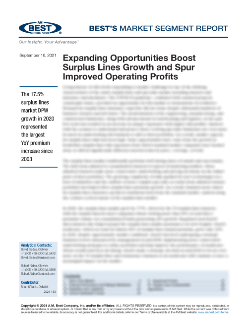 Market Segment Report: Expanding Opportunities Boost Surplus Lines Growth and Spur
Improved Operating Profits