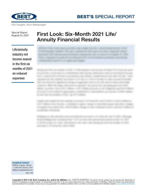 Special Report: First Look: Six-Month 2021 Life/Annuity Financial Results