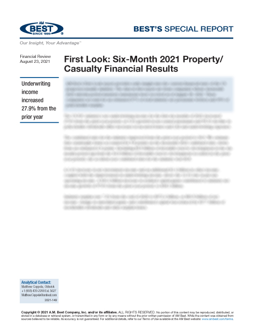 Special Report: First Look: Six-Month 2021 Property/Casualty Financial Results