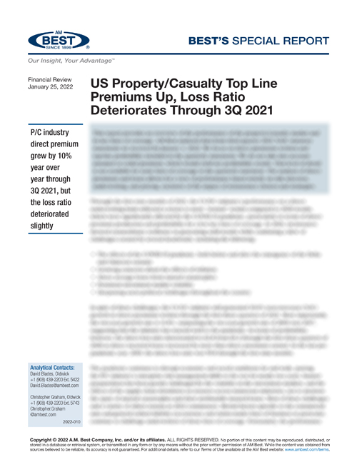 Special Report: US Property/Casualty Top Line Premiums Up, Loss Ratio 
Deteriorates Through 3Q 2021