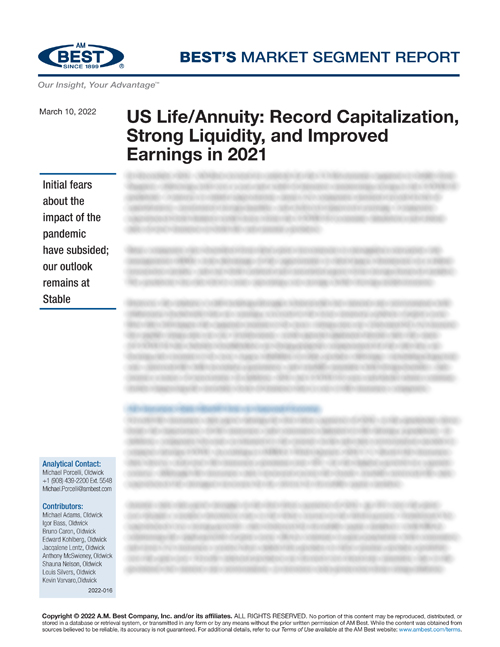 Market Segment Report: US Life/Annuity: Record Capitalization, Strong Liquidity, and Improved Earnings in 2021