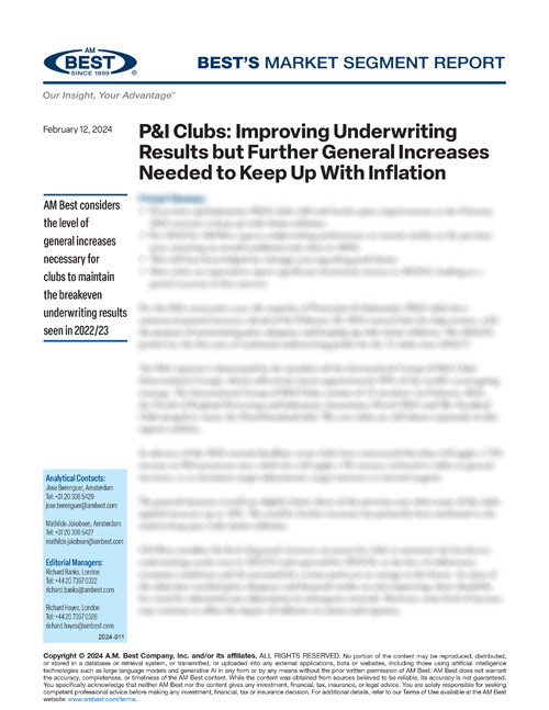 Market Segment Report: P&I Clubs: Improving Underwriting Results but Further General Increases Needed to Keep Up With Inflation