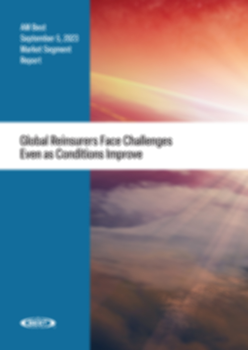 Market Segment Report: Global Reinsurers Face Challenges Even as Conditions Improve
